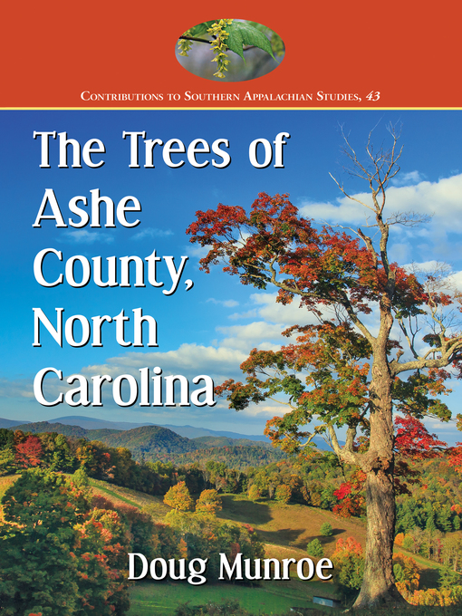 Title details for The Trees of Ashe County, North Carolina by Doug Munroe - Available